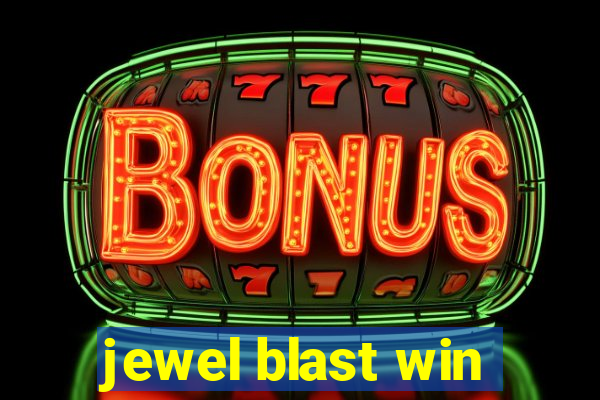 jewel blast win